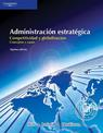 Administracion Estrategica: Competitividad y Globalizacion Conceptos y Casos