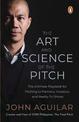 The Art and Science of the Pitch: The Ultimate Playbook for Pitching to Partners, Investors, and Reality TV Shows