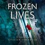 Frozen Lives [Audiobook]