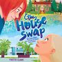 The House Swap  [Audiobook/Library Edition]