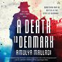 A Death in Denmark  [Audiobook/Library Edition]