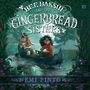 Bee Bakshi and the Gingerbread Sisters [Audiobook/Library Edition]