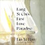 Fang Si-Chis First Love Paradise [Audiobook]