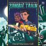 Zombie Train [Audiobook]