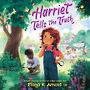 Harriet Tells the Truth [Audiobook]