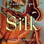 Silk: A World History [Audiobook]