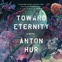 Toward Eternity [Audiobook]