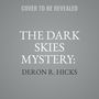 The Dark Skies Mystery:: A WWII Thriller [Audiobook]