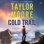 Cold Trail: A Garrett Kohl Novel [Audiobook]