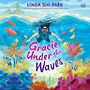 Gracie Under the Waves [Audiobook]