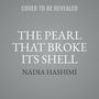 The Pearl That Broke Its Shell [Audiobook]