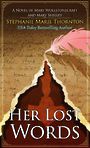 Her Lost Words: A Novel of Mary Wollstonecraft and Mary Shelley (Large Print)