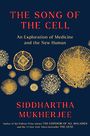 The Song of the Cell: An Exploration of Medicine and the New Human (Large Print)