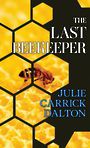 The Last Beekeeper (Large Print)