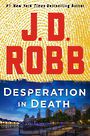 Desperation in Death: An Eve Dallas Novel (Large Print)