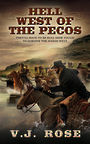 Hell West of the Pecos: A Classic Western (Large Print)