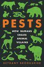 Pests: How Humans Create Animal Villians (Large Print)