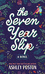 The Seven Year Slip (Large Print)