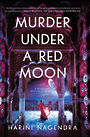 Murder Under a Red Moon: A 1920s Bangalore Mystery (Large Print)