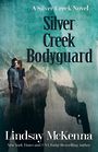 Silver Creek Bodyguard (Large Print)