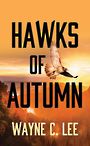 Hawks of Autumn (Large Print)