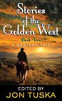 Stories of the Golden West: Book Two (Large Print)