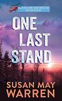 One Last Stand: Alaska Air One Rescue (Large Print)