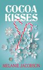 Cocoa Kisses: Creekville Kisses (Large Print)