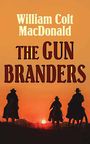 The Gun Branders (Large Print)