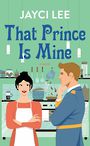 That Prince Is Mine (Large Print)