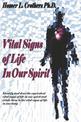 Vital Signs of Life In Our Spirit