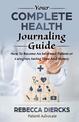 Your Complete Health Journaling Guide