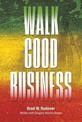 Walk Good Business: Value and Profit in Perfect Balance