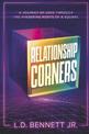 Relationship Corners: A Journey of Love Through The Hindering Roots Of A Square